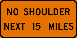 Image of a No Shoulder Next (__) Miles Sign (MPT-31)