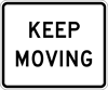 Image of a Keep Moving Sign (PTC-KM)