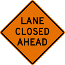 Image of a Lane Closed Ahead Sign (PTC-LCA)