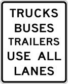 Image of a Trucks Buses Trailers Use All Lanes Sign (PTC-UALL)