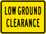 Image of a Low Ground Clearance Highway — Rail Grade Crossing Plaque (W10-5P)