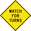 Image of a Watch For Turns Sign (W11-107)