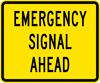 Image of a Emergency Signal Ahead Plaque (W11-12P)