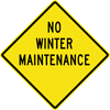 Image of a No Winter Maintenance Sign (W14-5)