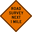 Image of a Road Survey Next (__) Mile Sign (W20-16)