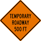 Image of a Temporary Roadway Sign (W20-9)