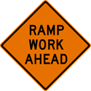 Image of a Ramp Work Ahead Sign (W21-101)