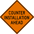 Image of a Counter Installation Ahead Sign (W21-15)