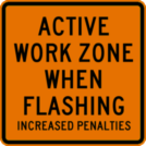 Image of a Active Work Zone When Flashing Sign (W21-19)