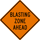 Image of a Blasting Zone Ahead Sign (W22-1)