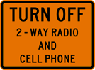 Image of a Turn Off 2-Way Radios And Cell Phones Sign (W22-2)