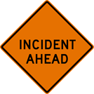 Image of a Incident Ahead Sign (W25-101)