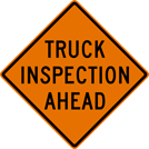 Image of a Truck Inspection Ahead Sign (W25-102)