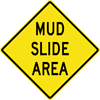 Image of a Mud Slide Area Sign (W8-106)