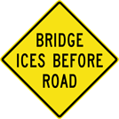 Image of a Bridge Ices Before Road Sign (W8-13)