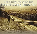 The Glory Years of the Pennsylvania Turnpike cover