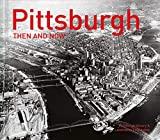 Pittsburgh Then and Now cover