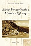 Along Pennsylvania's Lincoln Highway cover